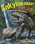 Cover: Ankylosaur Attack: A Dinosaur Adventure - Franklin Watts Ltd