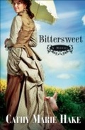 Cover: Bittersweet (California Historical Series Book #2) - Baker Publishing Group