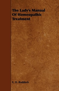 Abbildung von: The Lady's Manual Of Homeopathic Treatment - Read Books