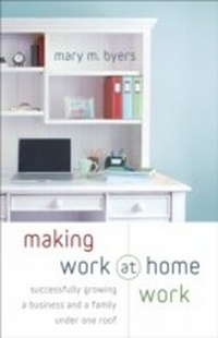 Enlarge image Cover: Making Work at Home Work - Fleming H. Revell Company