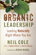 Cover: Organic Leadership - Baker Publishing Group
