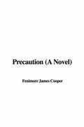 Cover: Precaution (a Novel) - IndyPublish.com