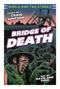 Enlarge image Cover: EDGE: World War Two Short Stories: Bridge of Death - Franklin Watts Ltd