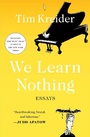 Cover: We Learn Nothing - Simon & Schuster