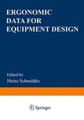 Cover: Ergonomic Data for Equipment Design - Kluwer Academic/Plenum Publishers
