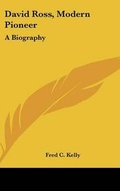 Cover: David Ross, Modern Pioneer - Kessinger Publishing