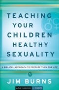 Cover: Teaching Your Children Healthy Sexuality (Pure Foundations) - Baker Publishing Group