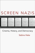 Cover: Screen Nazis - University of Wisconsin Press