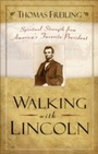 Cover: Walking with Lincoln - Fleming H. Revell Company