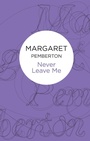 Cover: Never Leave Me - Macmillan Bello