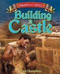 Cover: Building a Castle - Franklin Watts Ltd