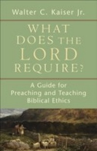Enlarge image Cover: What Does the Lord Require? - Baker Publishing Group