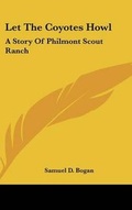 Cover: Let the Coyotes Howl - Kessinger Publishing