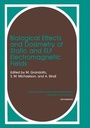 Cover: Biological Effects and Dosimetry of Static and ELF Electromagnetic Fields - Kluwer Academic/Plenum Publishers