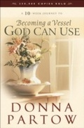 Cover: Becoming a Vessel God Can Use - Baker Publishing Group