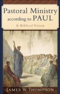 Cover: Pastoral Ministry according to Paul - Baker Publishing Group