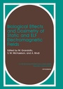 Cover: Biological Effects and Dosimetry of Static and ELF Electromagnetic Fields - Springer