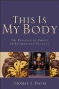 Cover: This Is My Body - Baker Publishing Group