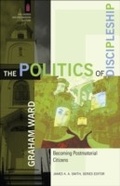 Cover: Politics of Discipleship (The Church and Postmodern Culture) - Baker Publishing Group