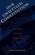 Cover: Our Unsettled Constitution - Yale University Press