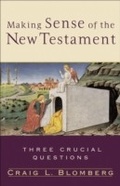 Cover: Making Sense of the New Testament (Three Crucial Questions) - Baker Publishing Group