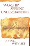 Cover: Worship Seeking Understanding - Baker Publishing Group