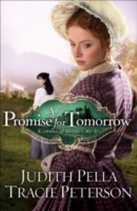 Enlarge image Cover: Promise for Tomorrow (Ribbons of Steel Book #3) - Baker Publishing Group