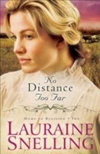 Enlarge image Cover: No Distance Too Far (Home to Blessing Book #2) - Baker Publishing Group