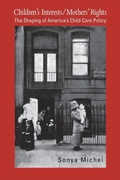 Cover: Children's Interests/Mothers' Rights - Yale University Press