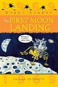 Enlarge image Cover: Great Events: The First Moon Landing - Franklin Watts Ltd
