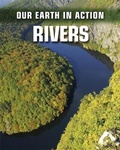 Cover: Our Earth in Action: Rivers - Franklin Watts Ltd