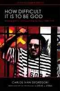 Enlarge image Cover: How Difficult It Is to Be God - University of Wisconsin Press