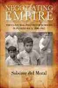 Cover: Negotiating Empire - University of Wisconsin Press