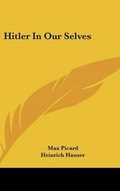 Cover: Hitler In Our Selves - Kessinger Publishing