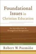 Cover: Foundational Issues in Christian Education - Baker Publishing Group