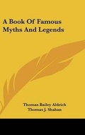 Cover: A Book Of Famous Myths And Legends - Kessinger Publishing
