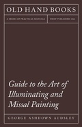 Cover: Guide To The Art Of Illuminating And Missal Painting - Read Books