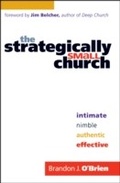 Cover: The Strategically Small Church - Bethany House Publishers