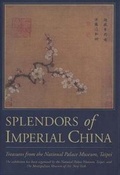 Cover: Splendors of Imperial China - Yale University Press
