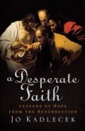 Abbildung von: Desperate Faith - Baker Publishing Group