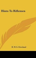 Cover: Hints to Riflemen - Kessinger Publishing