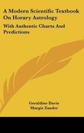 Cover: A Modern Scientific Textbook on Horary Astrology - Kessinger Publishing