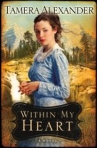 Enlarge image Cover: Within My Heart (Timber Ridge Reflections) - Baker Publishing Group
