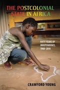 Cover: The Postcolonial State in Africa - University of Wisconsin Press