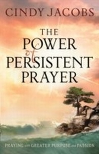 Enlarge image Cover: Power of Persistent Prayer - Baker Publishing Group