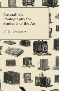 Abbildung von: Naturalistic Photography For Students Of The Art - Read Books