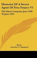 Cover: Memoirs Of A Secret Agent Of Free France V1 - Kessinger Publishing