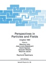 Cover: Perspectives in Particles and Fields - Plenum Publishing Corporation