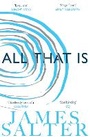 Cover: All That Is - Picador