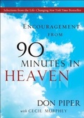 Cover: Encouragement from 90 Minutes in Heaven - Baker Publishing Group